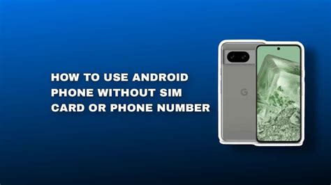 does smart phone need sim card|android phone without sim card.